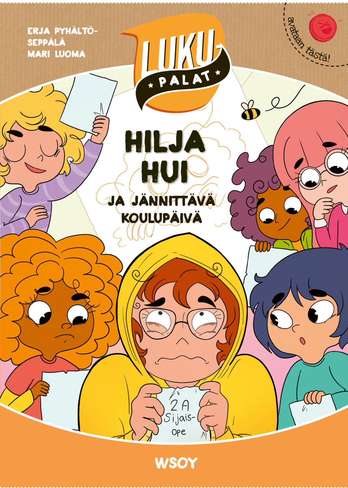 Etukansi. Erja Pyhältö-Seppälä Hilja Hui ja jännittävä koulupäivä