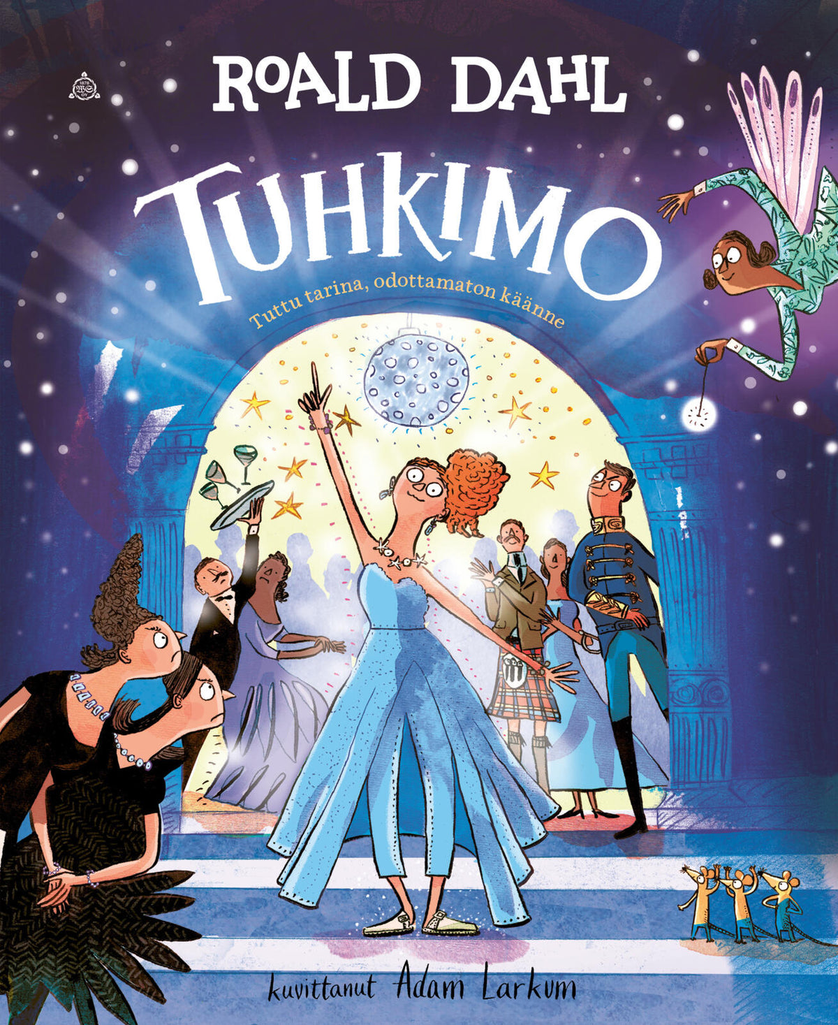 Etukansi. Roald Dahl Tuhkimo