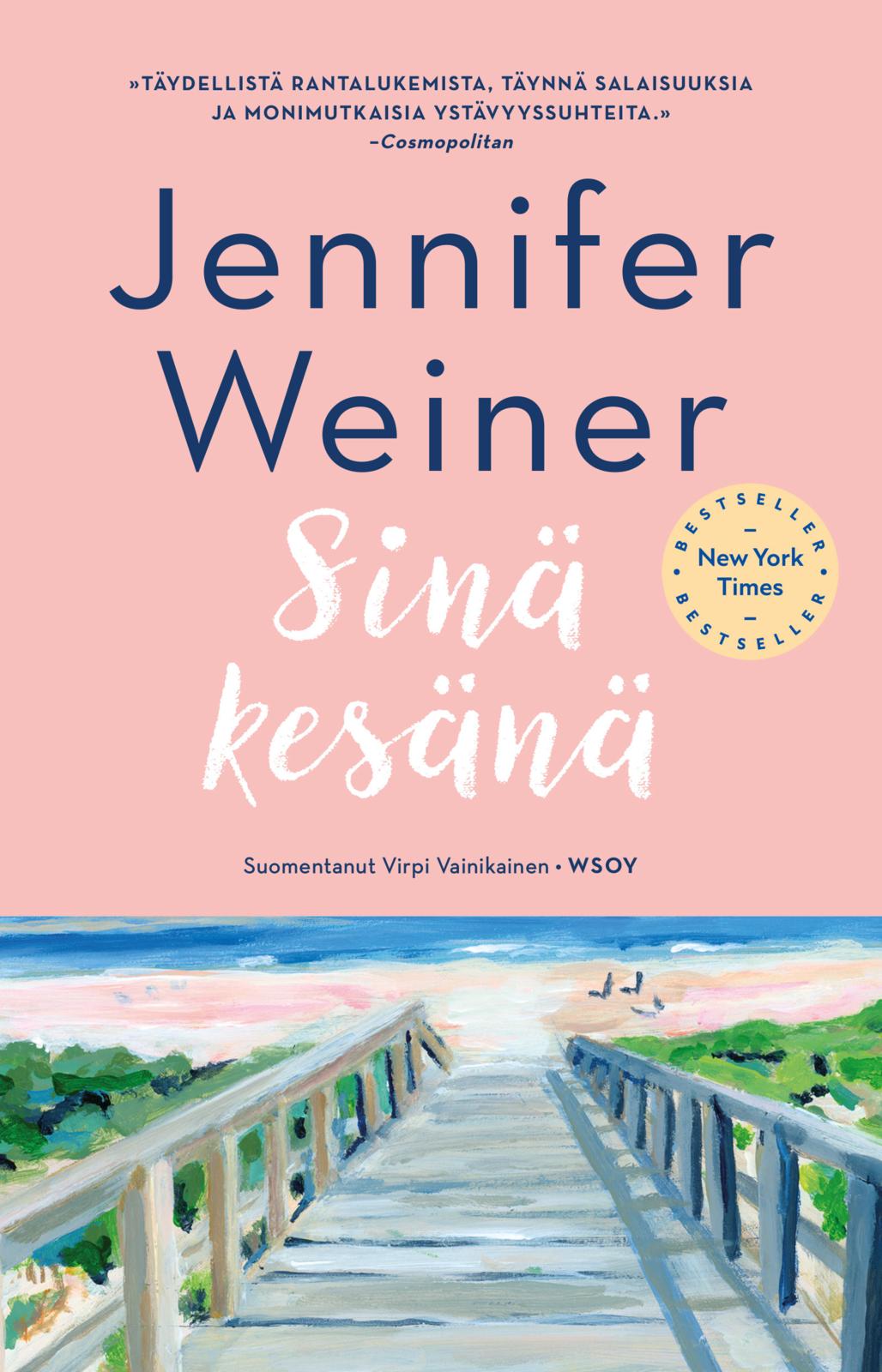 Etukansi. Jennifer Weiner Sinä kesänä
