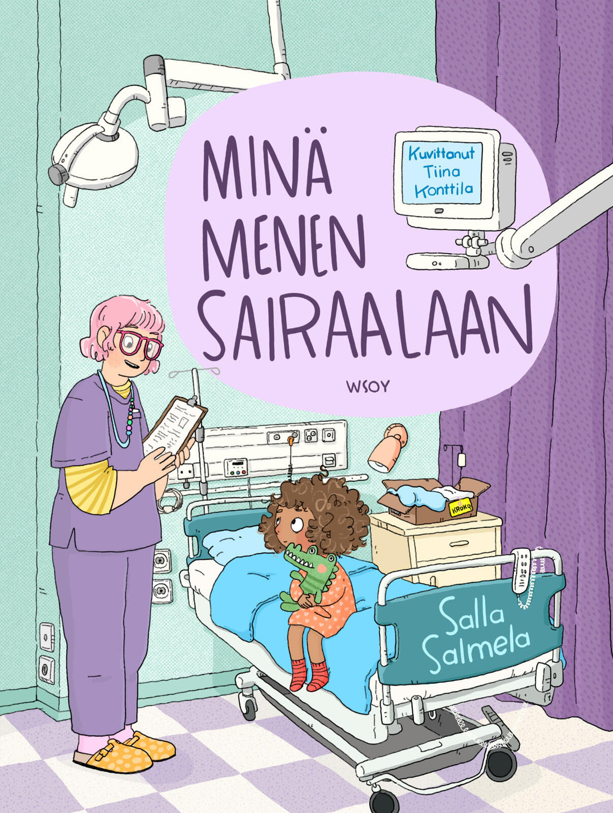 Etukansi. Salla Salmela Minä menen sairaalaan