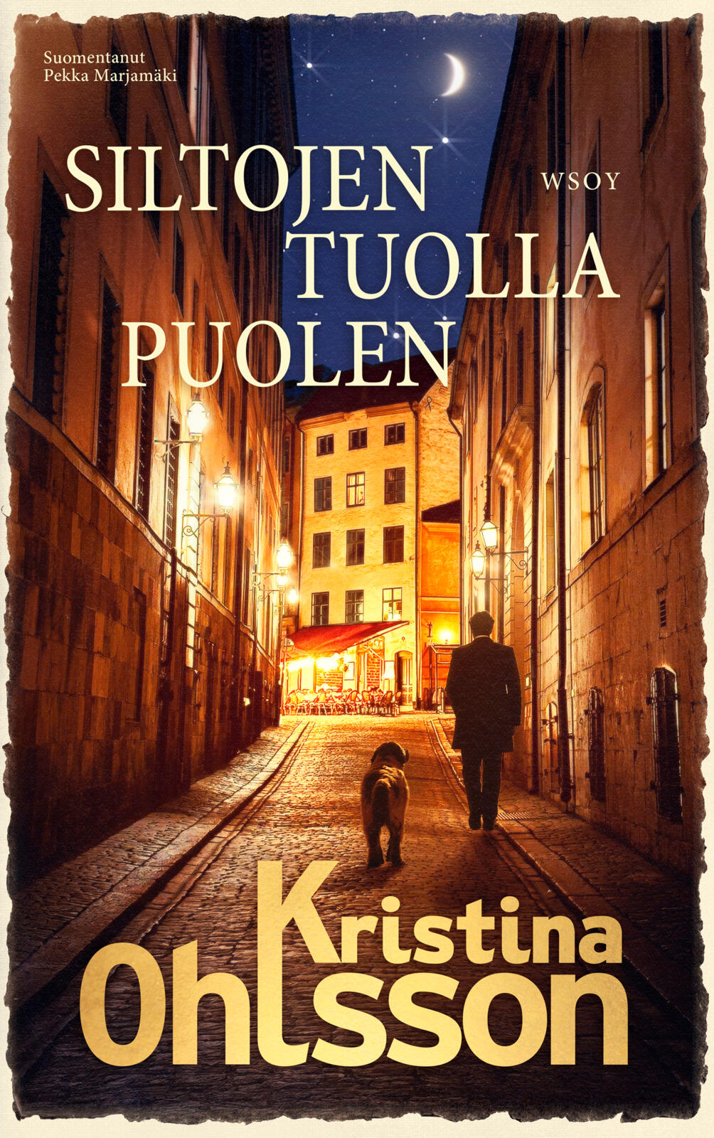 Etukansi. Kristina Ohlsson Siltojen tuolla puolen