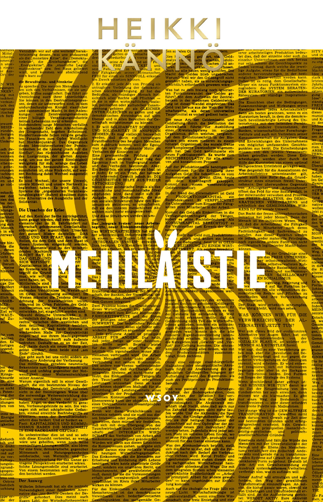 Etukansi. Heikki Kännö Mehiläistie