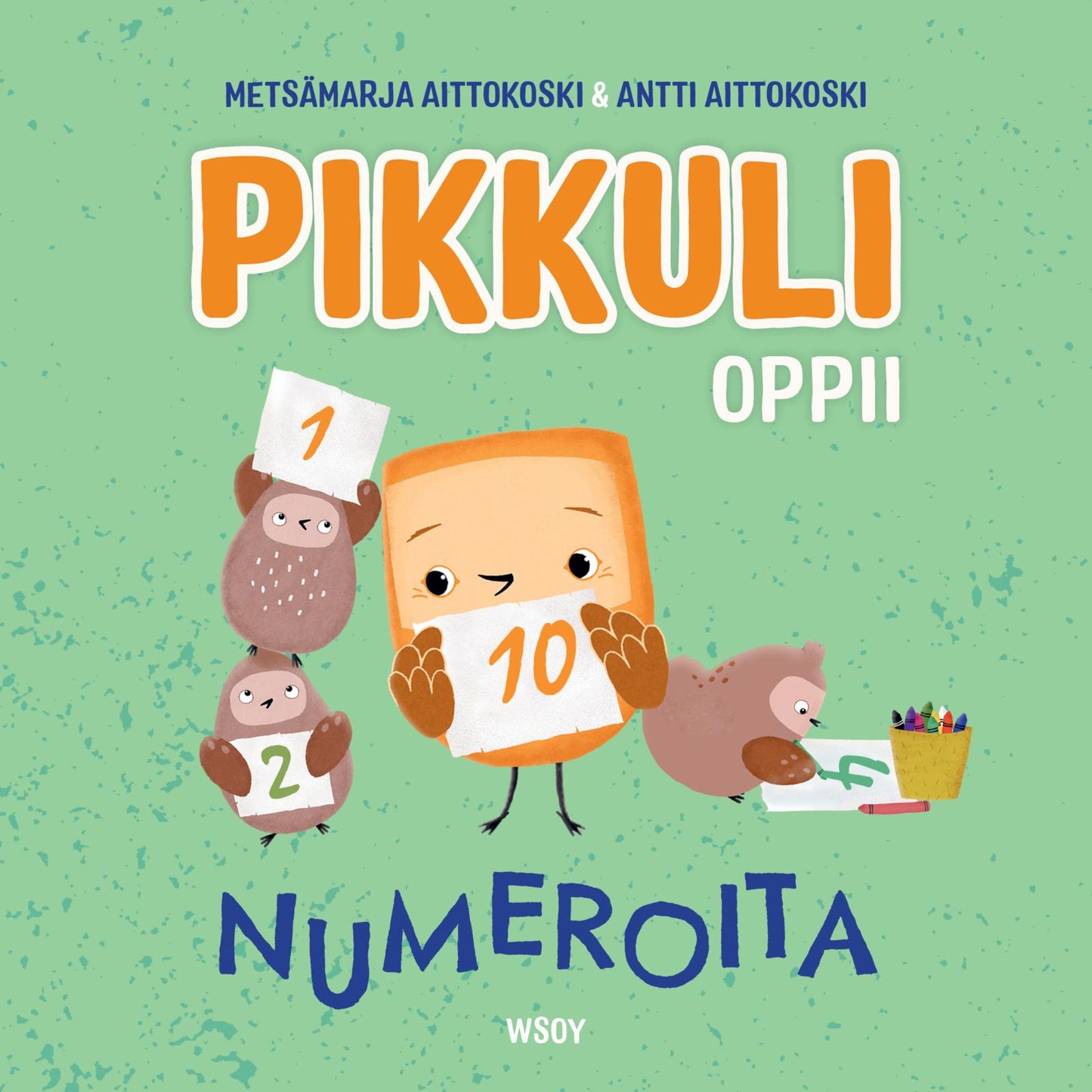 Etukansi. Metsämarja Aittokoski Pikkuli oppii numeroita