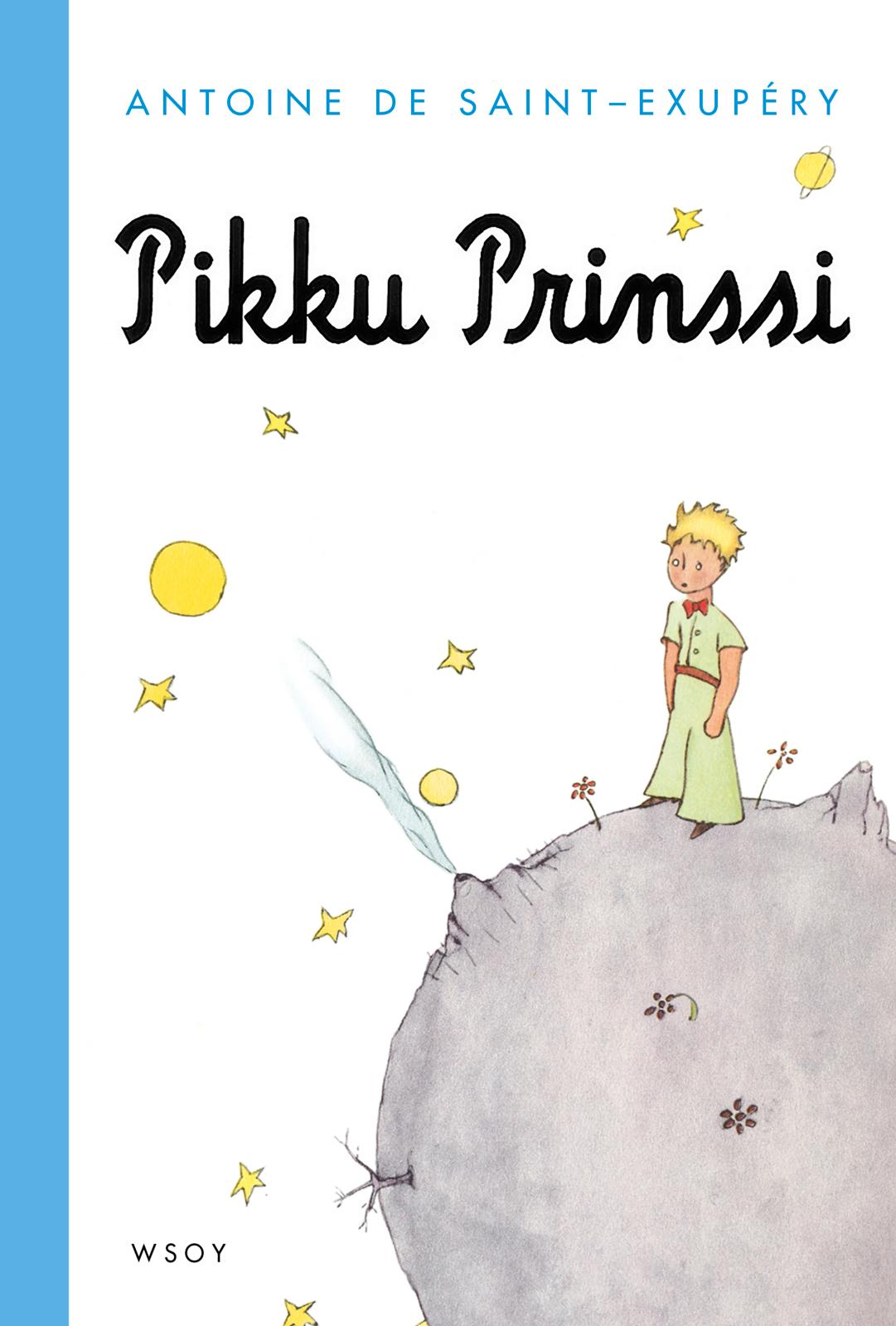Etukansi. Antoine de Saint-Exupéry Pikku Prinssi