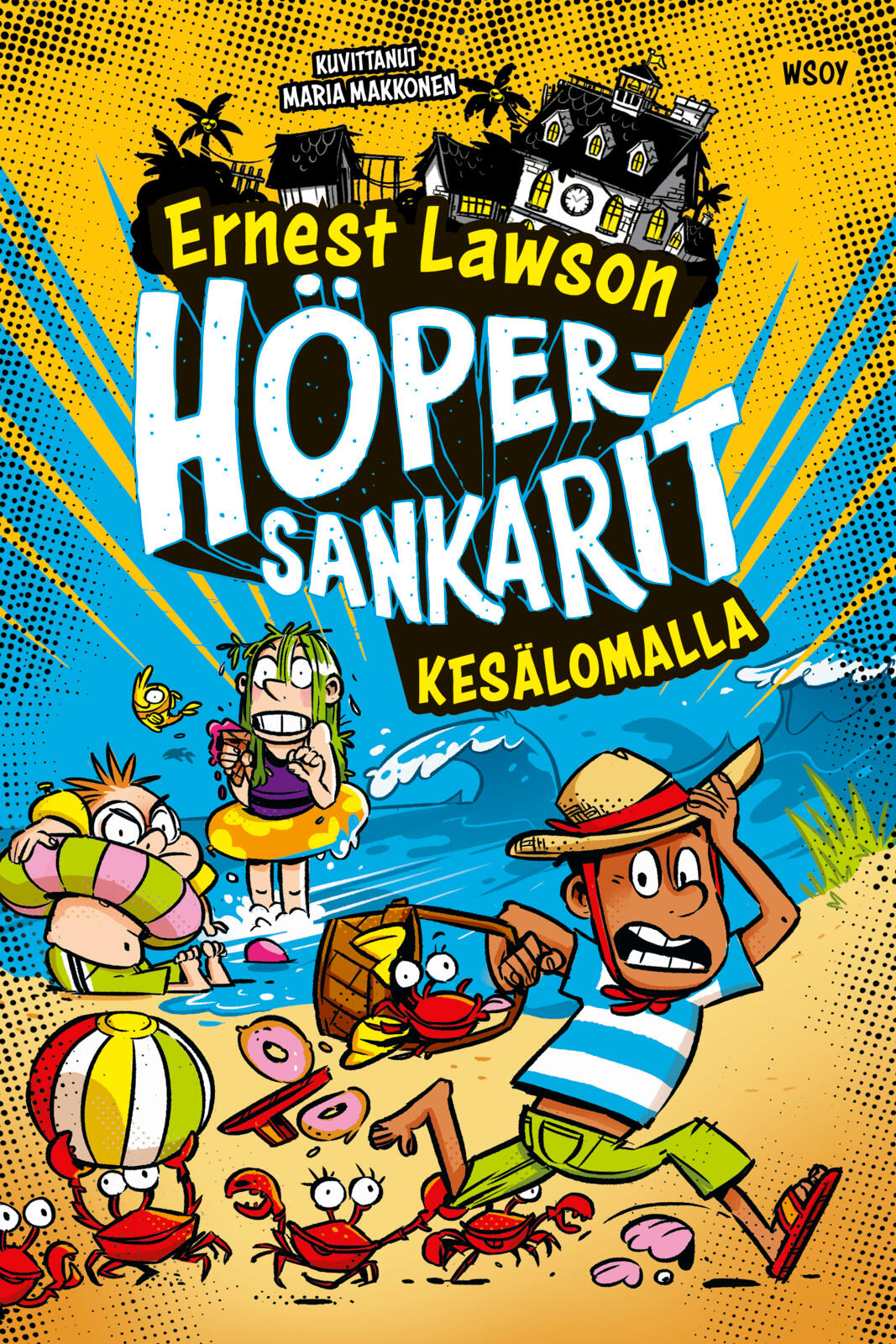 Etukansi. Ernest Lawson Höpersankarit: Kesälomalla