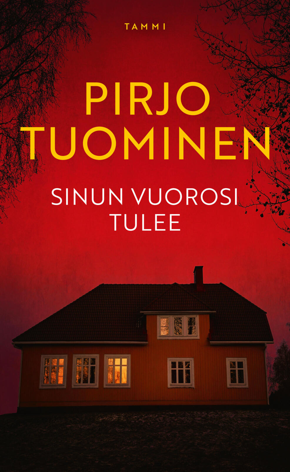 Etukansi. Pirjo Tuominen Sinun vuorosi tulee