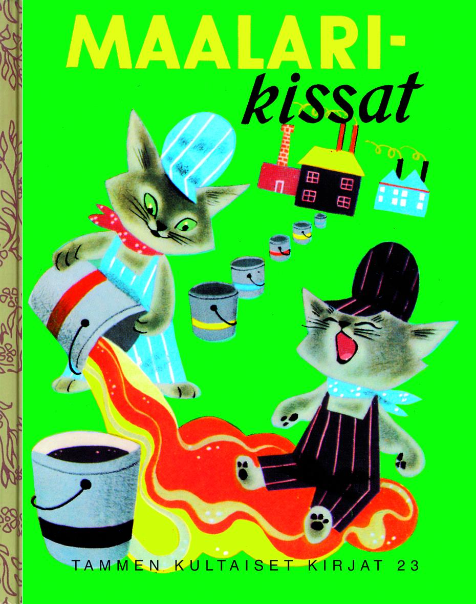 Etukansi. Margaret Wise Brown Maalarikissat. TKK 23