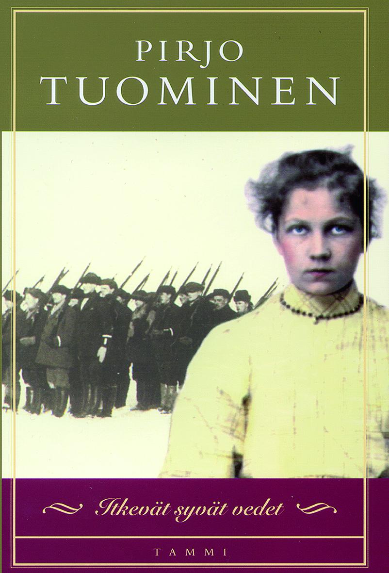 Etukansi. Pirjo Tuominen Itkevät syvät vedet