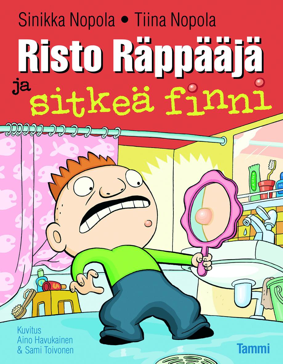 Etukansi. Sinikka Nopola Risto Räppääjä ja sitkeä finni