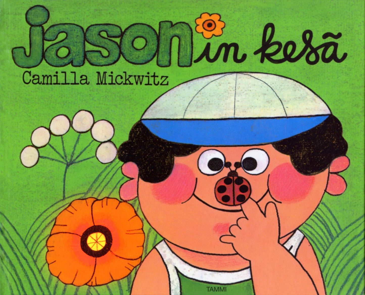 Etukansi. Camilla Mickwitz Jasonin kesä