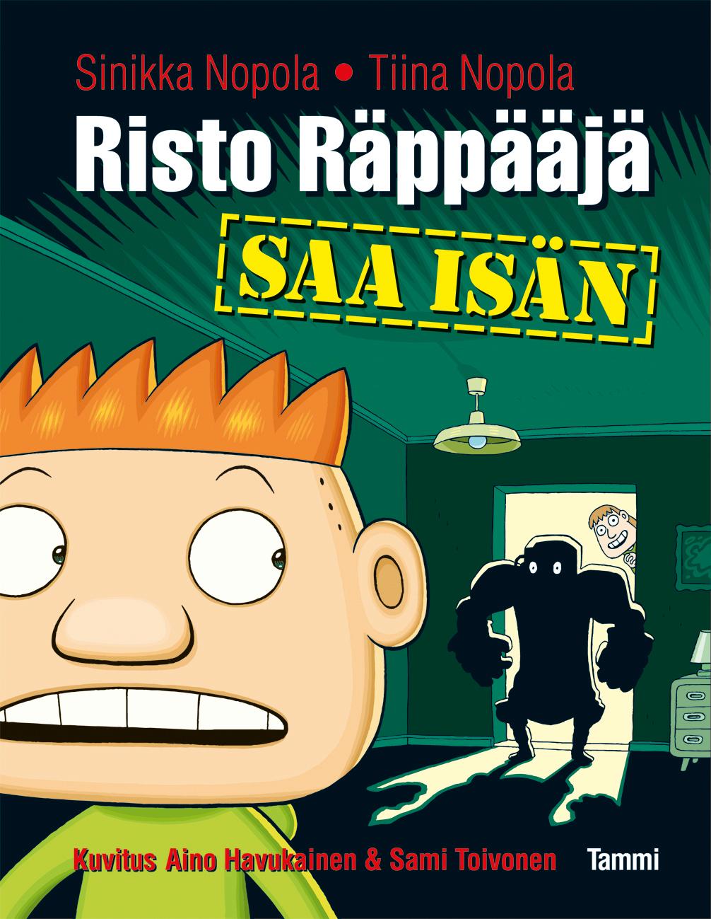 Etukansi. Sinikka Nopola Risto Räppääjä saa isän