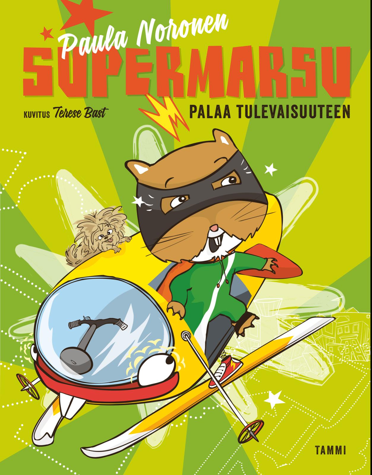 Etukansi. Paula Noronen Supermarsu palaa tulevaisuuteen