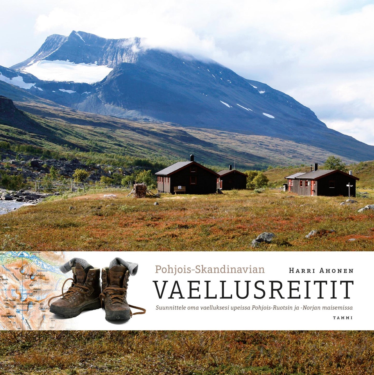 Etukansi. Harri Ahonen Pohjois-Skandinavian vaellusreitit