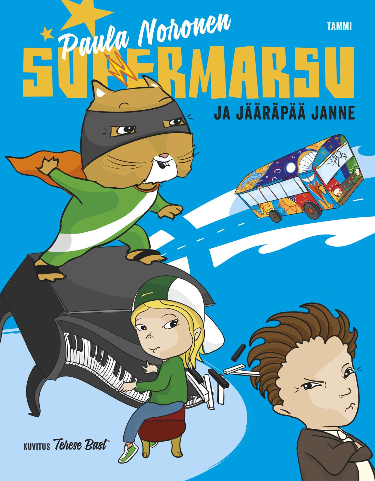 Etukansi. Paula Noronen Supermarsu ja jääräpää Janne