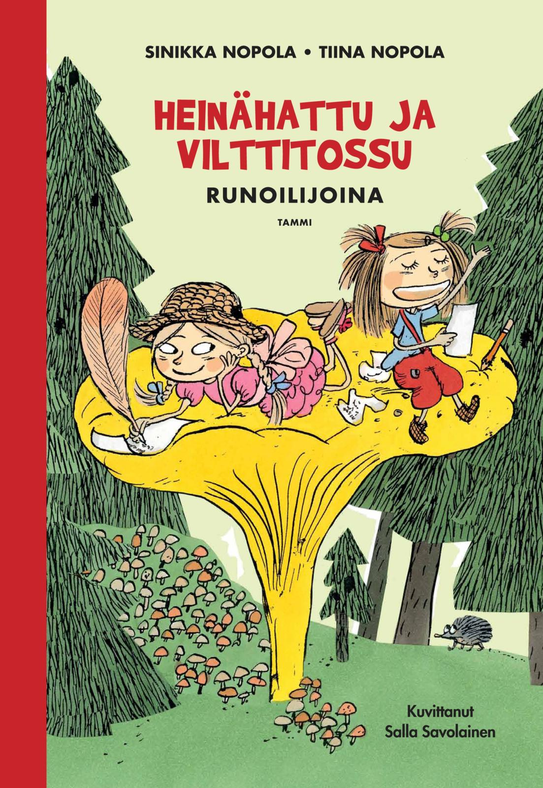 Etukansi. Sinikka Nopola Heinähattu ja Vilttitossu runoilijoina