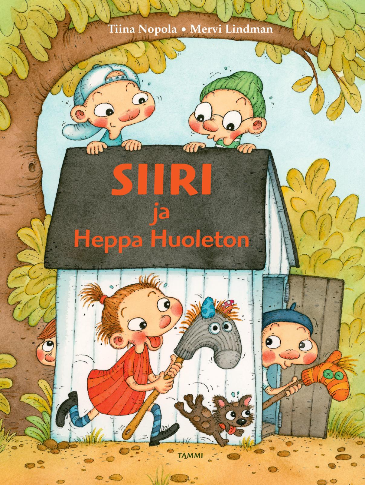 Etukansi. Tiina Nopola Siiri ja Heppa Huoleton