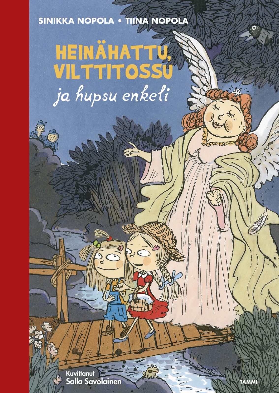 Etukansi. Sinikka Nopola Heinähattu, Vilttitossu ja hupsu enkeli