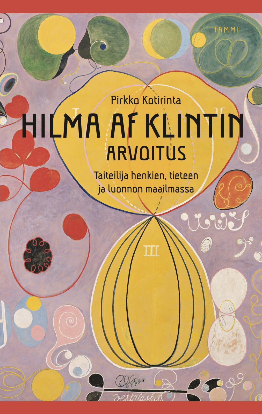 Etukansi. Pirkko Kotirinta Hilma af Klintin arvoitus