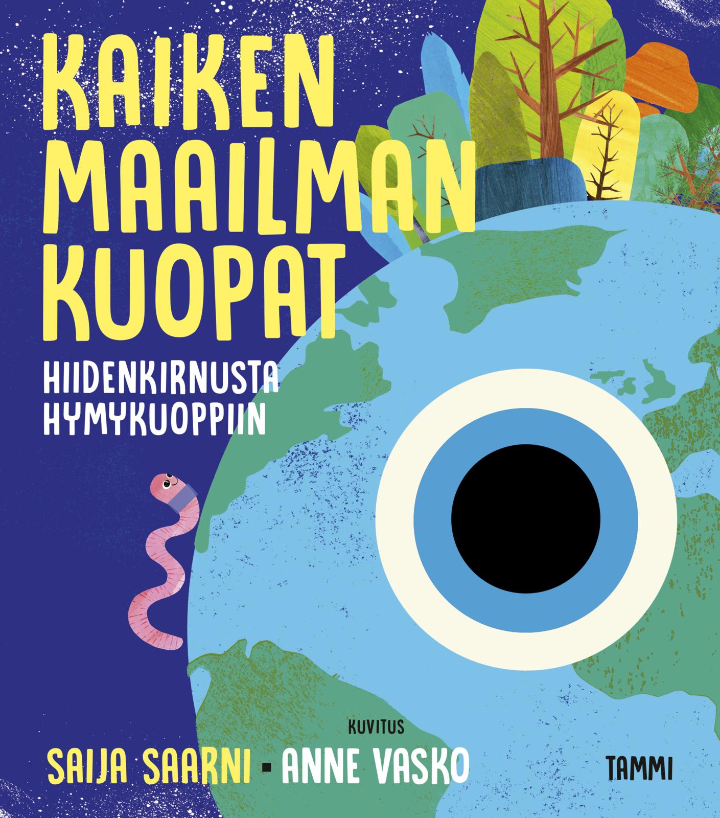 Etukansi. Saija Saarni Kaiken maailman kuopat