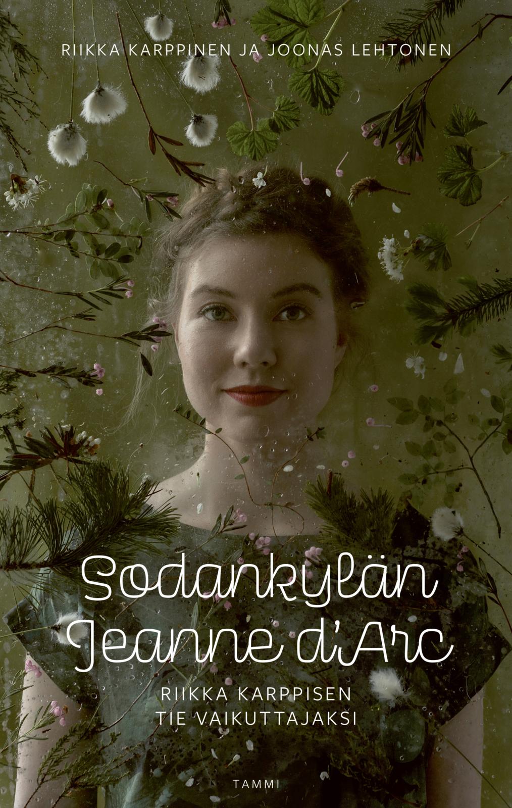 Etukansi. Riikka Karppinen Sodankylän Jeanne d'Arc