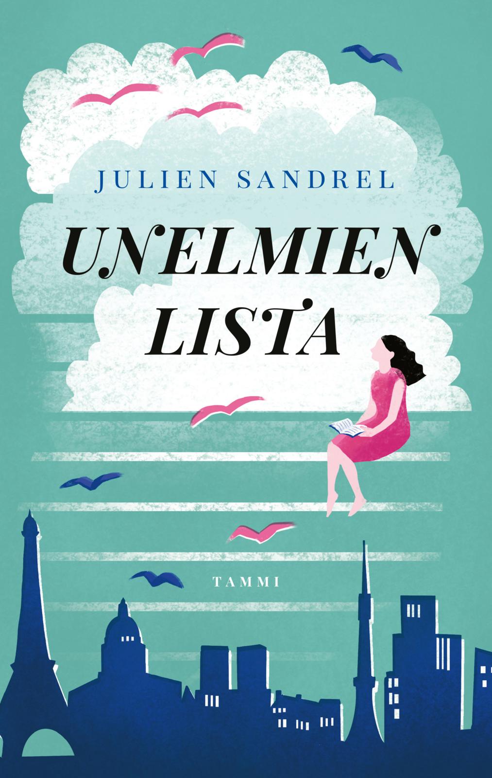 Etukansi. Julien Sandrel Unelmien lista