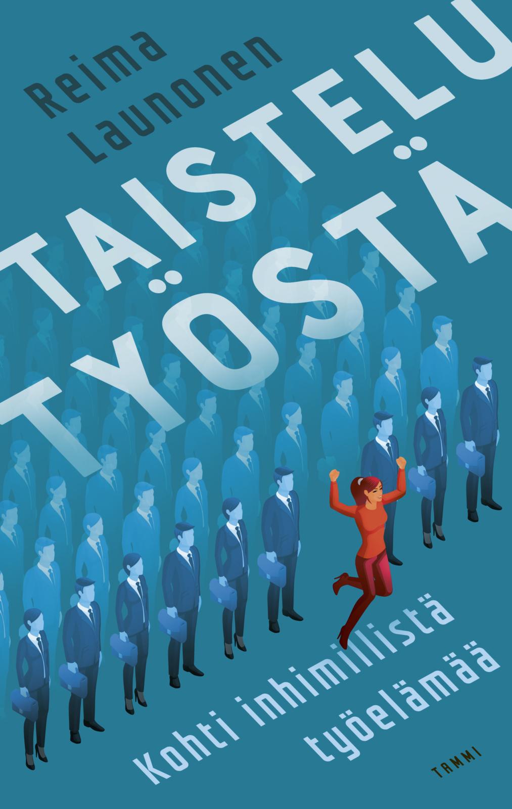 Etukansi. Reima Launonen Taistelu työstä
