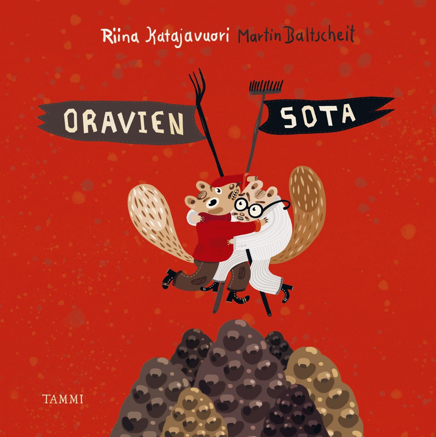 Etukansi. Riina Katajavuori Oravien sota