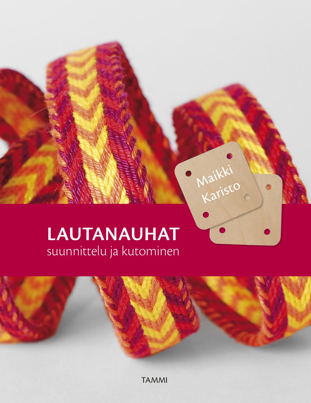 Etukansi. Maikki Karisto Lautanauhat