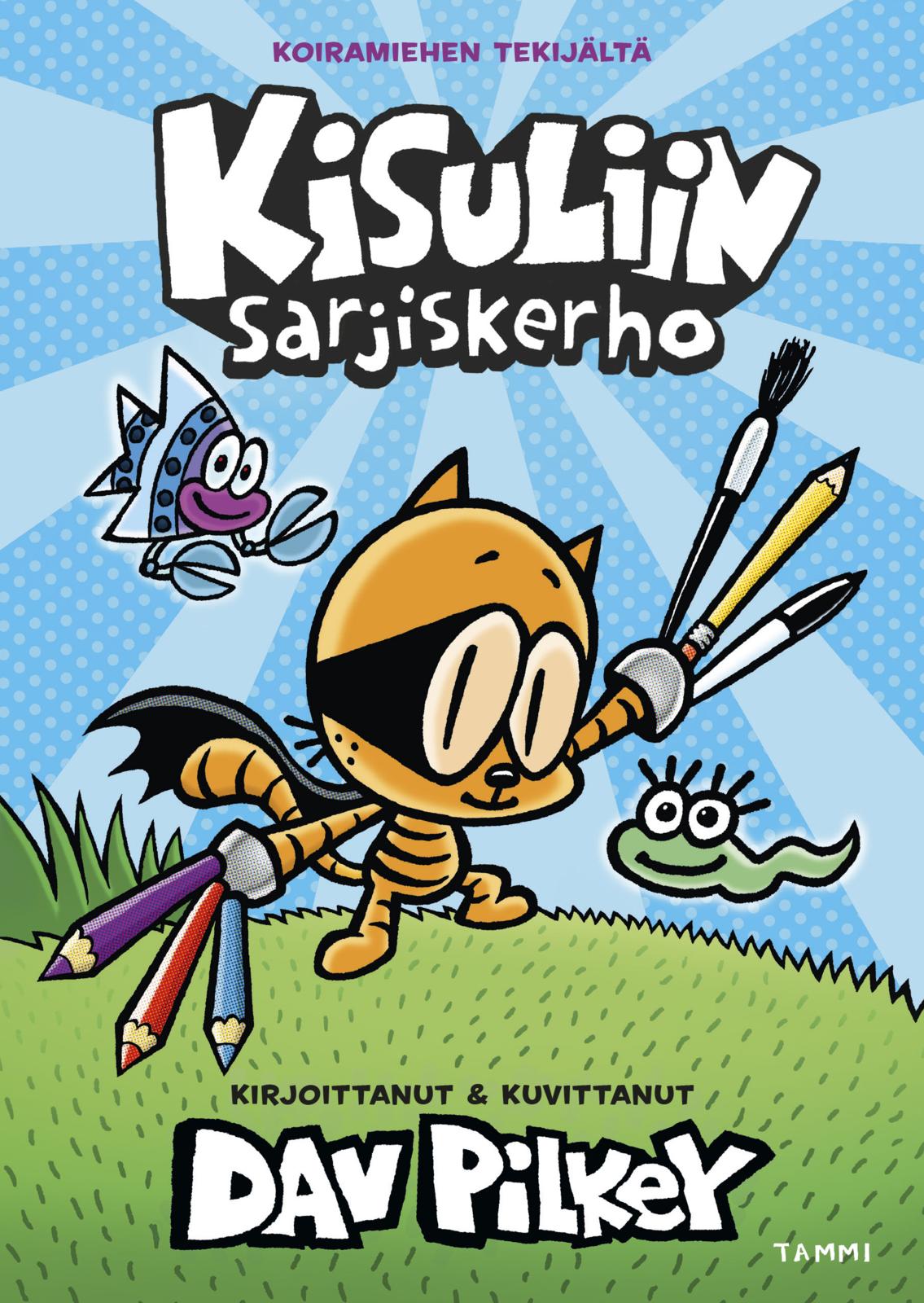 Etukansi. Dav Pilkey Kisuliin sarjiskerho