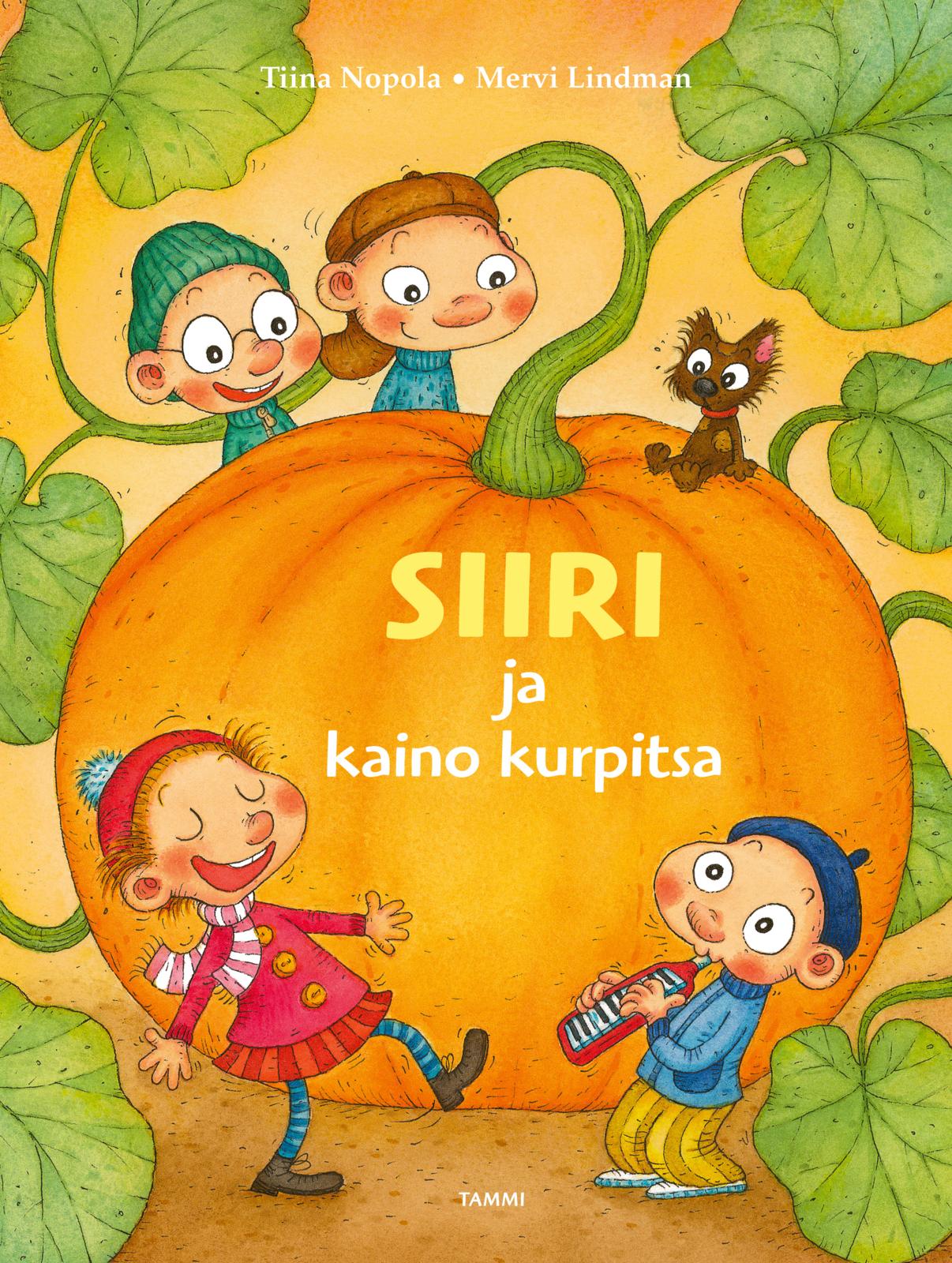 Etukansi. Tiina Nopola Siiri ja kaino kurpitsa