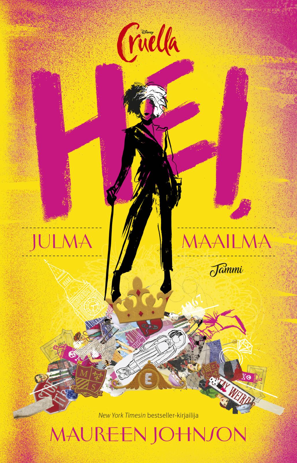 Etukansi. Maureen Johnson Disney. Cruella. Hei, julma maailma