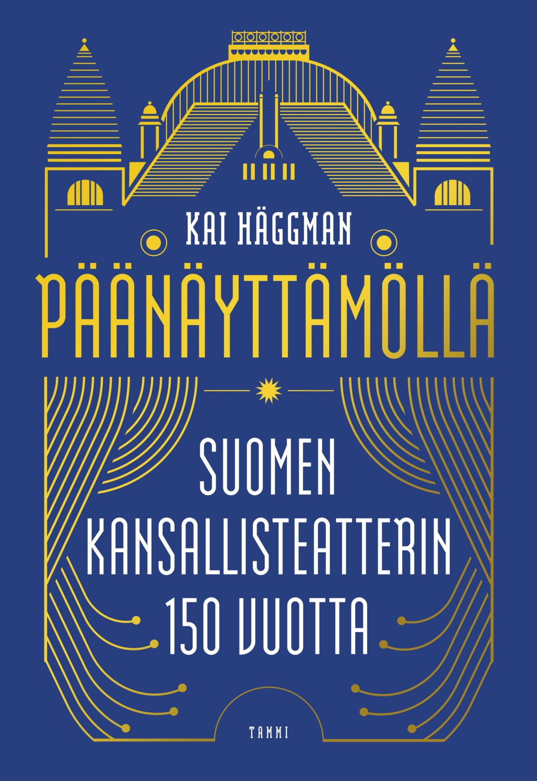 Etukansi. Kai Häggman Päänäyttämöllä