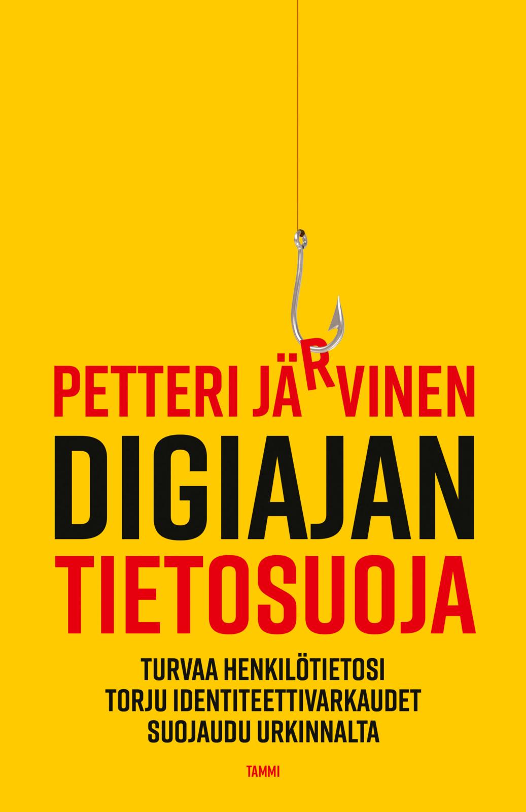 Etukansi. Petteri Järvinen Digiajan tietosuoja