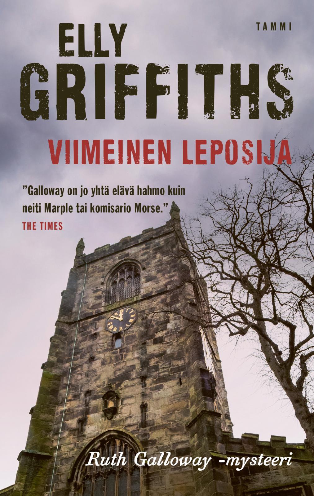 Etukansi. Elly Griffiths Viimeinen leposija