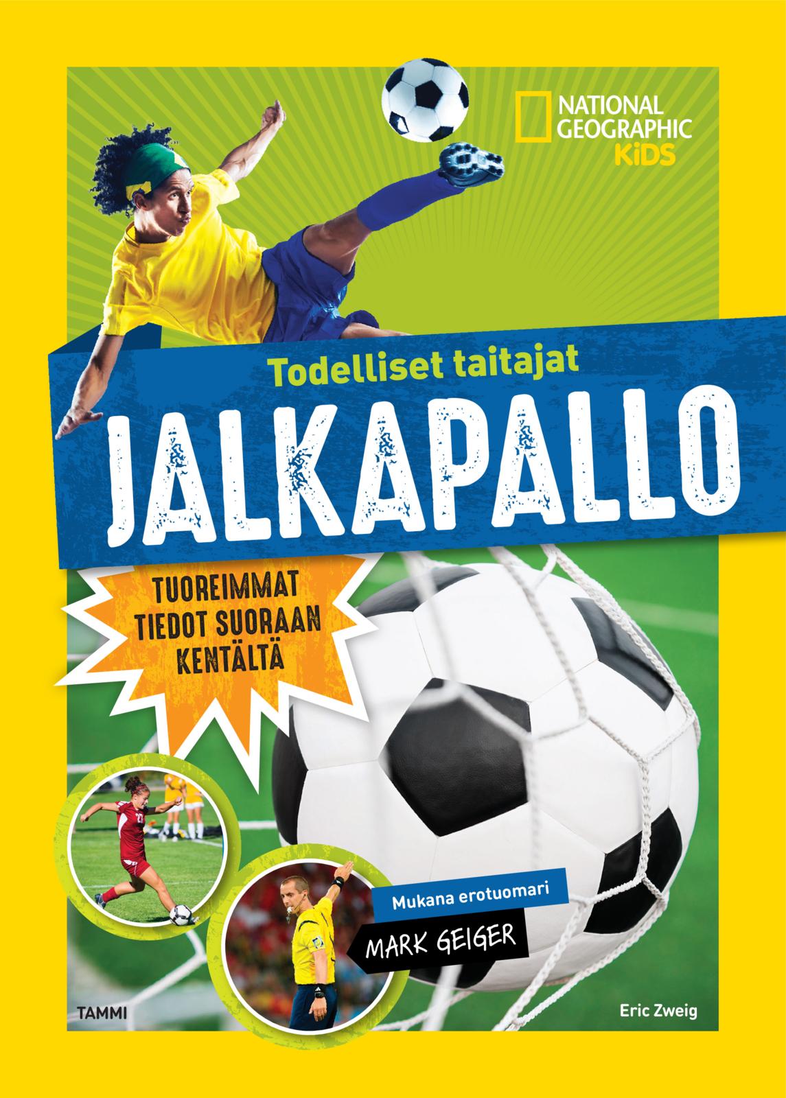 Etukansi. Eric Zweig Todelliset taitajat. Jalkapallo