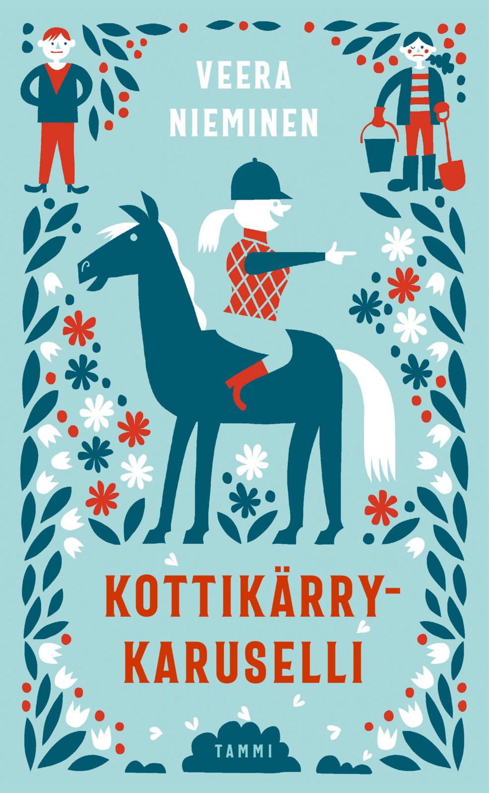 Etukansi. Veera Nieminen Kottikärrykaruselli