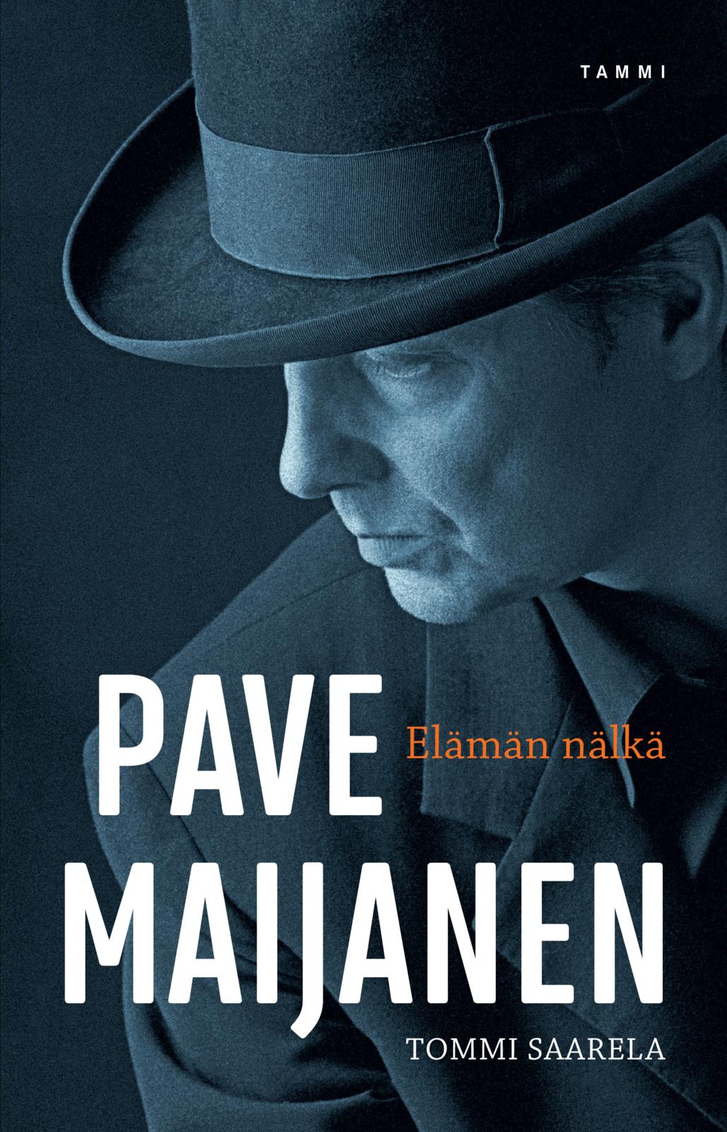 Etukansi. Tommi Saarela Pave Maijanen - Elämän nälkä