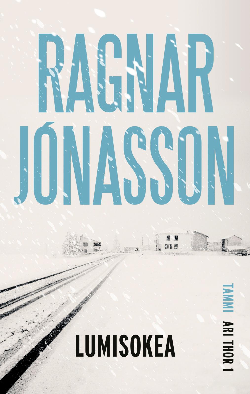 Etukansi. Ragnar Jónasson Lumisokea