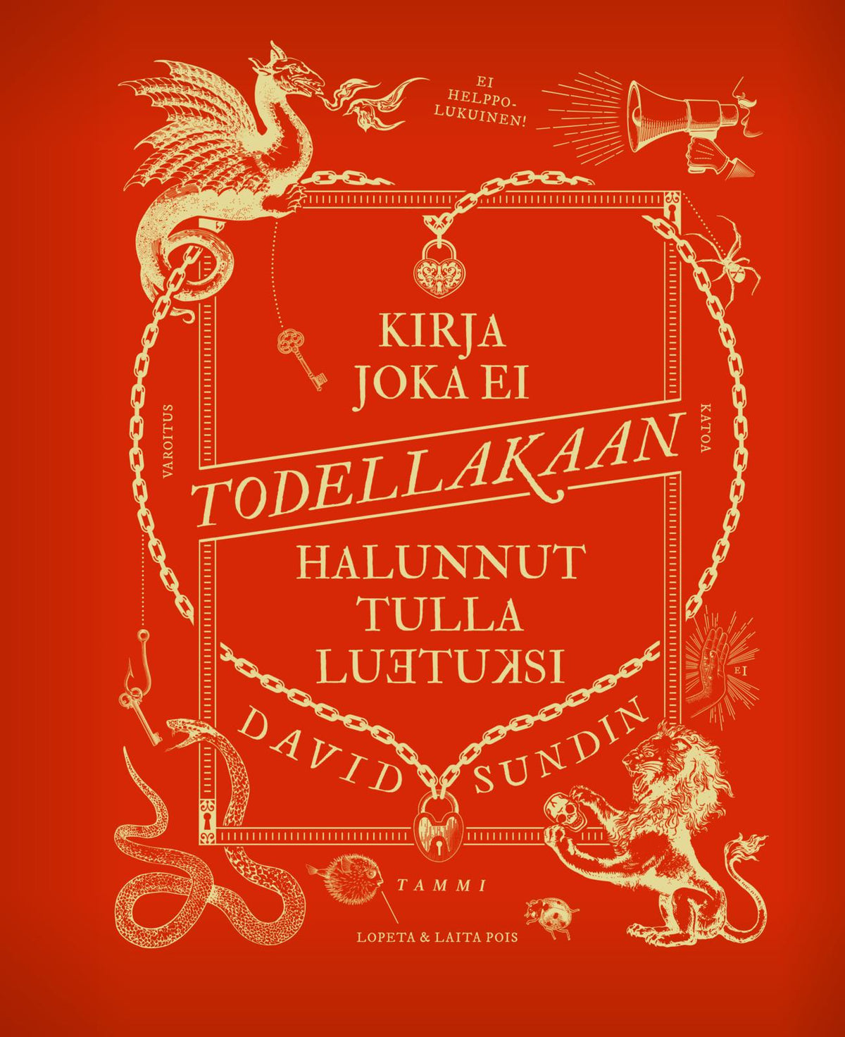 Etukansi. David Sundin Kirja joka ei todellakaan halunnut tulla luetuksi