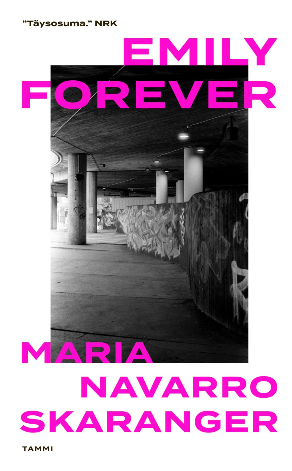 Etukansi. Maria Navarro Skaranger Emily forever