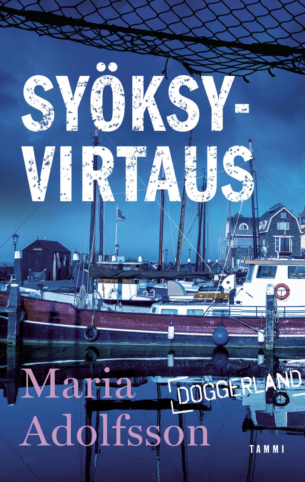 Etukansi. Maria Adolfsson Syöksyvirtaus