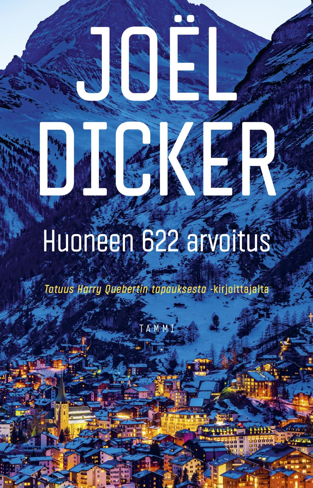 Etukansi. Joël Dicker Huoneen 622 arvoitus
