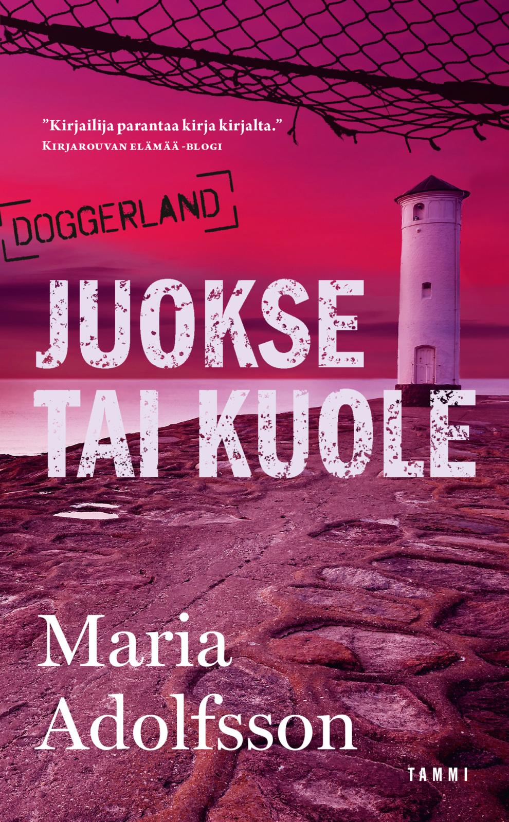 Etukansi. Maria Adolfsson Juokse tai kuole