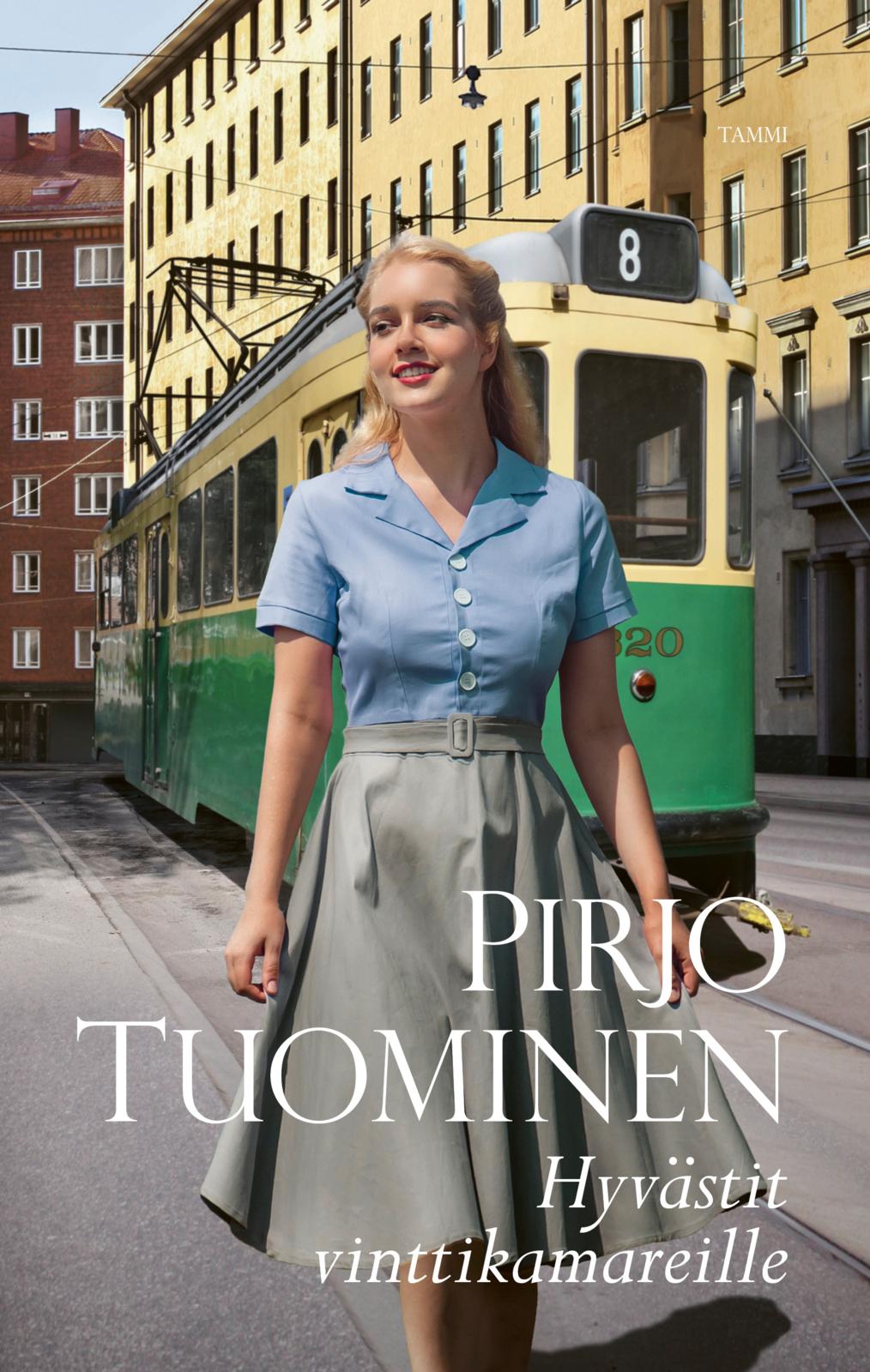 Etukansi. Pirjo Tuominen Hyvästit vinttikamareille