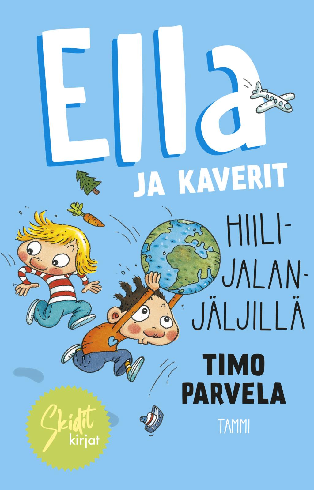 Etukansi. Timo Parvela Ella ja kaverit hiilijalanjäljillä
