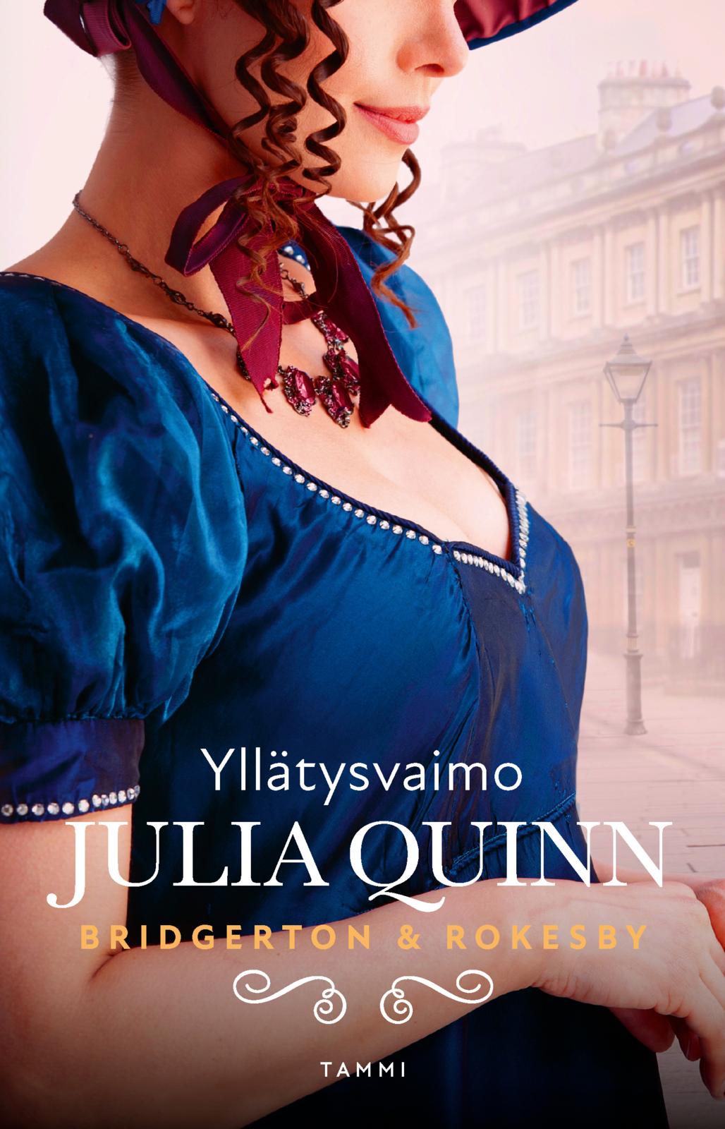 Etukansi. Julia Quinn Bridgerton & Rokesby: Yllätysvaimo
