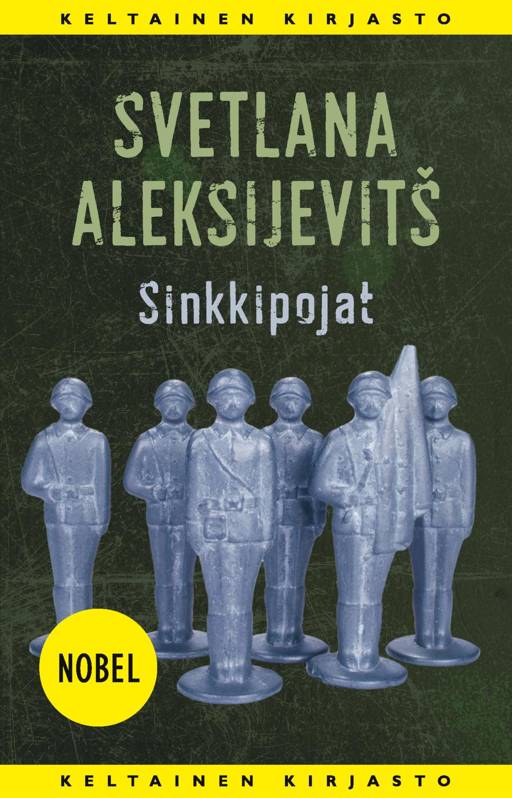 Etukansi. Svetlana Aleksijevitš Sinkkipojat