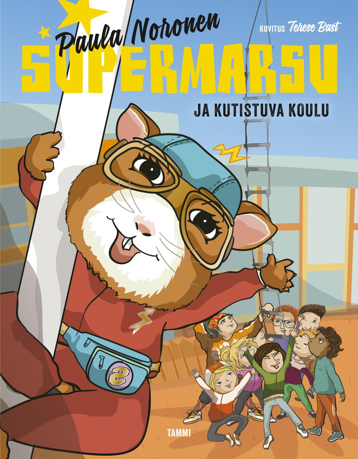 Etukansi. Terese Bast Supermarsu ja kutistuva koulu