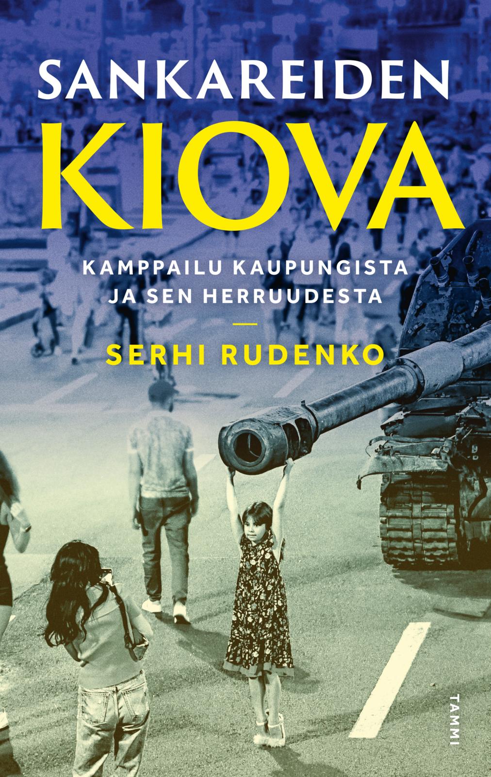 Etukansi. Serhi Rudenko Sankareiden Kiova