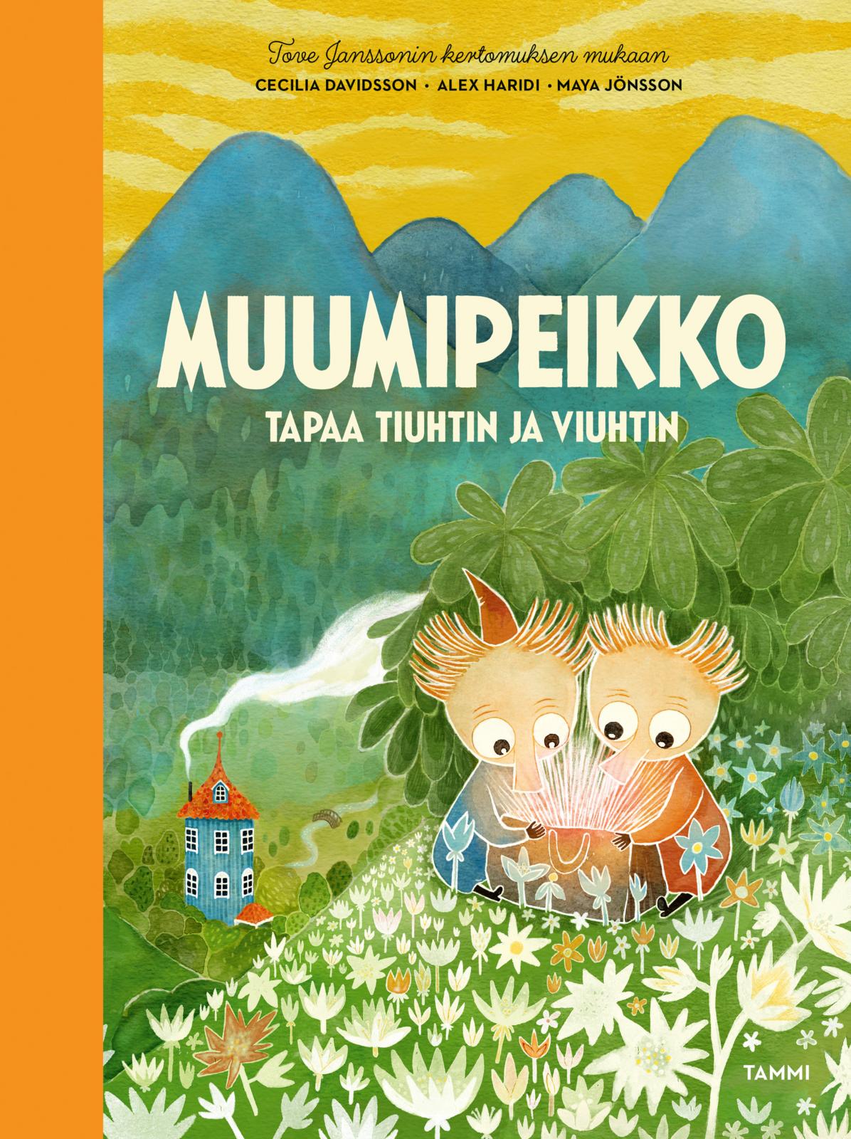 Etukansi. Cecilia Davidsson Muumipeikko tapaa Tiuhtin ja Viuhtin